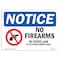 Signmission OSHA Notice Sign, 5" Height, 7" Width, NOTICE No Firearms By State Law Custom Sign, Landscape OS-NS-D-57-L-16113 - alternate 1